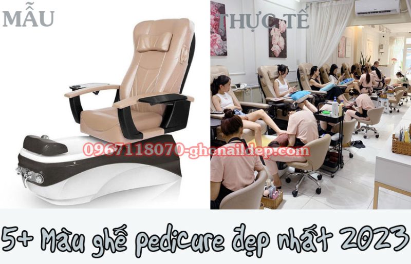 +5 MÀU GHẾ PEDICURE ĐẸP NHẤT 2023 - HÀ NỘI