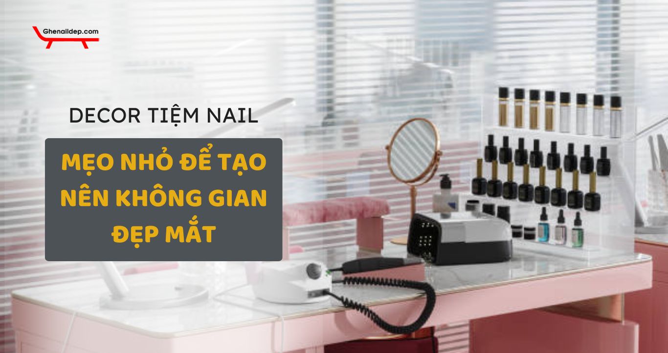 Decor tiệm nail đẹp