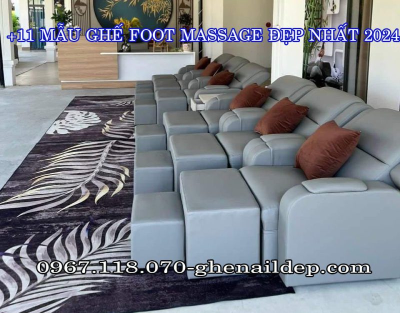 +11 MẪU GHẾ FOOT MASSAGE, GHẾ LÀM CHÂN ĐẸP NHẤT 2024 TẠI HÀ NỘI